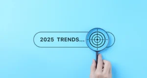 Top Business Trends to Watch in 2025